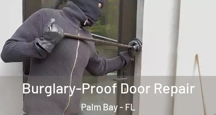  Burglary-Proof Door Repair Palm Bay - FL