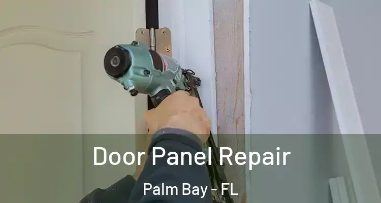  Door Panel Repair Palm Bay - FL