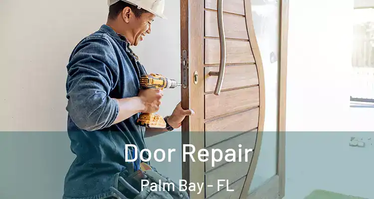  Door Repair Palm Bay - FL