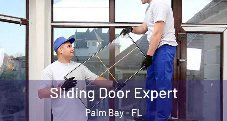  Sliding Door Expert Palm Bay - FL